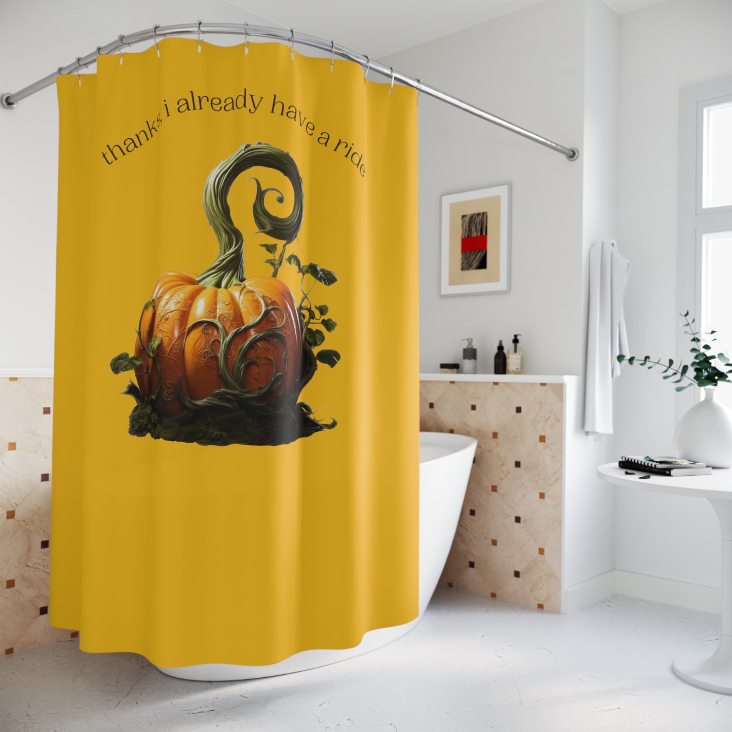 Thanks, I Already Have a Ride Cinderella Pumpkin Polyester Shower Curtain